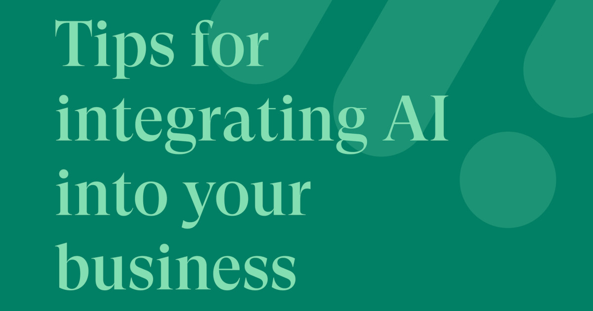 Tips For Integrating AI Into Your Business - Mint Design