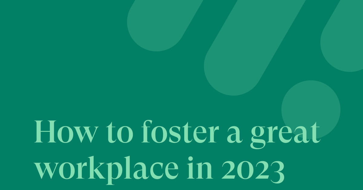 how-to-foster-a-great-workplace-in-2023-mint-design